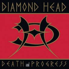 DIAMOND HEAD - Death And Progress (2017) CDdigi